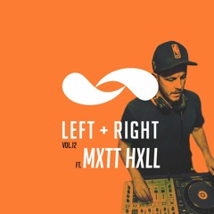 Vol.012 w/Special Guest MXTT HXLL