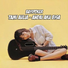 Tami aulia - Andai aku bisa ( Cover )♥