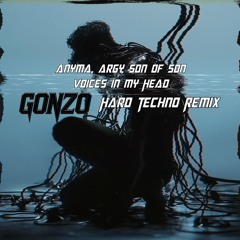 Anyma, Argy & Son of Son - Voices in my Head (Hard Techno Remix)