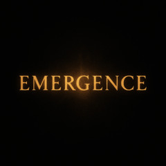 EMERGENCE