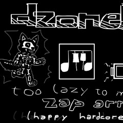 too lazy to make zap art (happy hardcore)