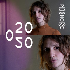 Pink Noise 020 - Mathilde Nobel Live Set