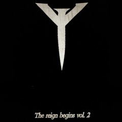 THE REIGN BEGINS VOL. 2
