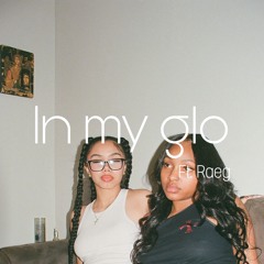 INMYGLO ft RAEG