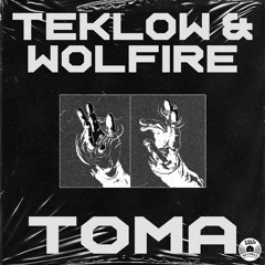 Teklow, Wolfire & MC WN Du Corte - Toma Ep
