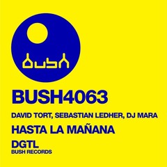 David Tort, Sebastian Ledher, DJ Mara - Hasta La Mañana (Original Mix)