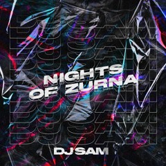 DJ SAM - Nights Of Zurna