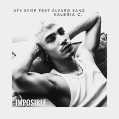 Imposible (feat. Álvaro Sanz & Valeria C)