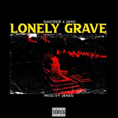 Lonely Grave ft. ZERO (Prod.Venxm)
