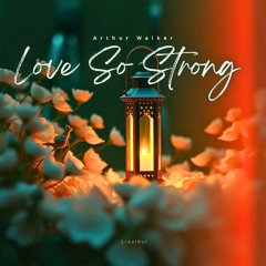 Love So Strong