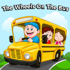 Wheels on The Bus (Venjent Remix-Kay-Oss Edit)