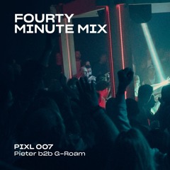 PIXL 007 | peaktime by Pieter Lepelaars b2b G-Roam | 11.03.23