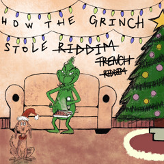 How the Grinch stole Riddim