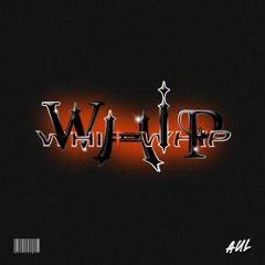 WHIP MIXTAPE SELECTED BY AUL