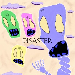 DISASTER