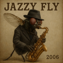Jazzy Fly 2006-M.Nomized