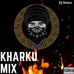 Kharku Mix | DjBains