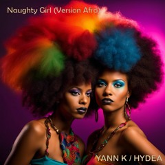 YANN K & HYDREA - Naughty Girl (Rework Afro)2k24