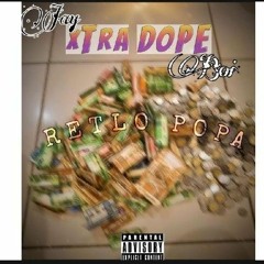 Xtra Dope_Re tlo popa (Composed by Trio Ladon)