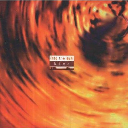 KIVA | Into The Sun