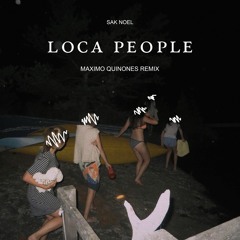 Sak Noel - Loca People (Maximo Quinones Remix)
