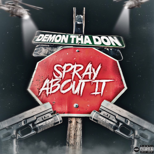 Demon Tha Don - Spray About It