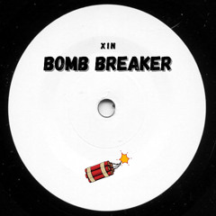 XIN - Bomb Breaker