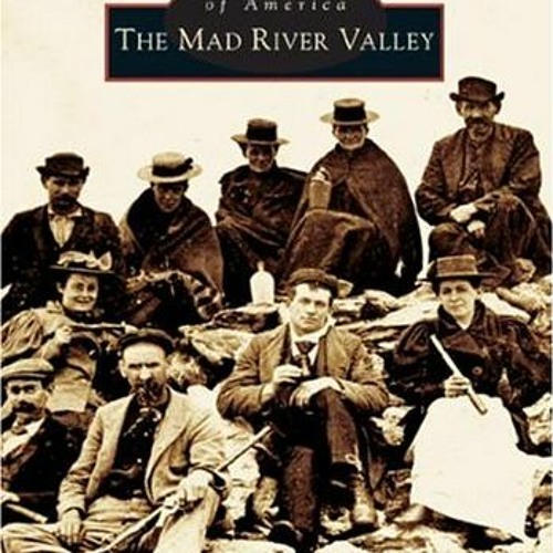 [Get] KINDLE 📚 The Mad River Valley (VT) (Images of America) by  John Hilferty &  El