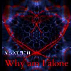 Why Am I Alone (Original Mix)