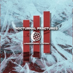 Lunanescence X Katzhu - Nocturnal Fractures