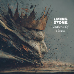 Living~Stone - Oraborus Of Chorus (Web Clip)