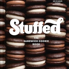 ✔Read⚡️ Stuffed: The Sandwich Cookie Book