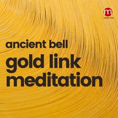 Ancient Bell Gold Link Meditation