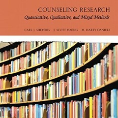 READ [KINDLE PDF EBOOK EPUB] Counseling Research: Quantitative, Qualitative, and Mixed Methods (Merr