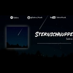 Sekro - Sternschnuppe (Prod. by Dizzla D)
