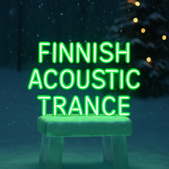 Finnish Acoustic Trance