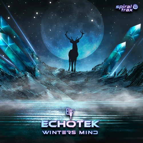 Echotek - Winters Mind (​​SPIT239 - Spiral Trax)