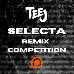 Teej - Selecta (Willers Remix)[Free Download]