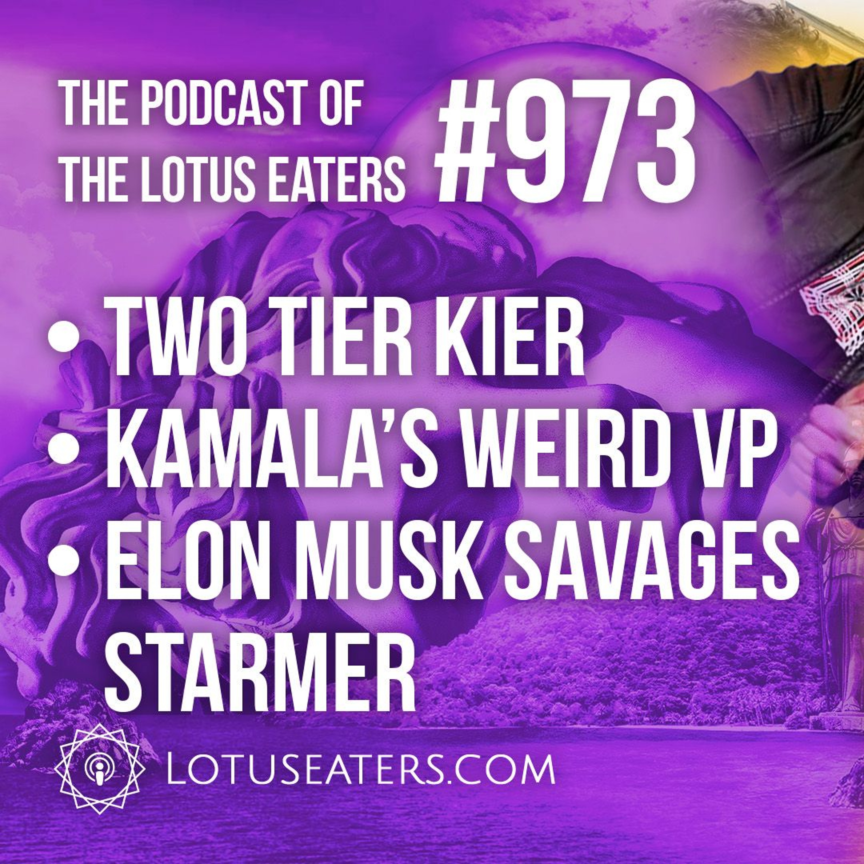 The Podcast of the Lotus Eaters #973
