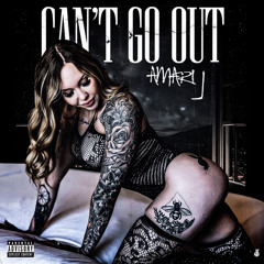 Can’t Go Out