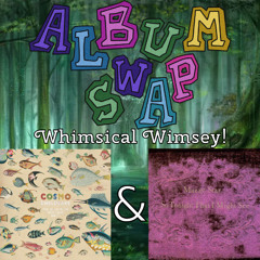 Whimsical Wimsey! | The Much Much How How and I & So Tonight That I Might See | Album Swap