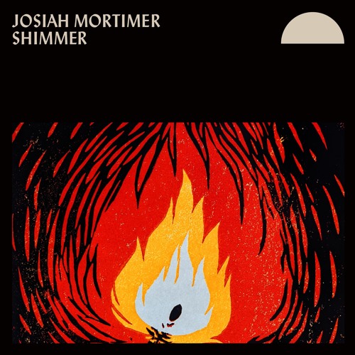 Stream Josiah Mortimer | Listen to Shimmer - Debut Album Previews ...