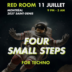 Four Small Steps for Techno :: AFTERDARK EVENEMENTS // Le Red Room Montreal
