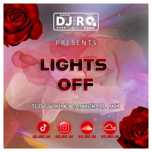 DJ RO - LIGHTS OFF | SLOW WHINE DANCEHALL MIX | GYAL SONGS ONLY