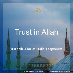 Khutbah: Trust in Allah