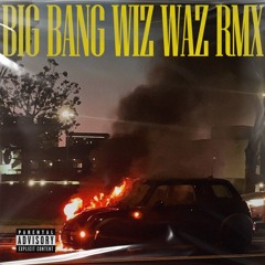 DJ SNAKE & CRANKDAT - BIG BANG (WIZ WAZ REMIX, FREE DL)