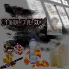 lil paccout - I'm About To Die Soon