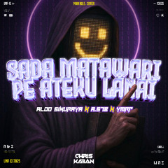 SADA MATAWARI PE ATEKU LANAI #HBD ALDO SINURAYA (CHRIS KABAN FT YMRP EDIT X A.S78)#TAHUSUMEDANG