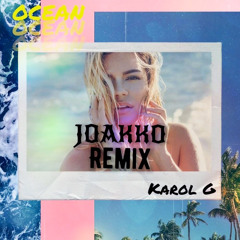 Karol G - Ocean (JOAKKO Remix)