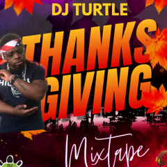 DJ TURTLE THANKSGIVING MIXTAPE